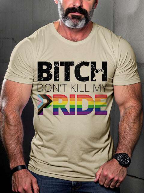 Bitch Don't Kill Pride LGBTQ Gay Rainbow Print T-shirt