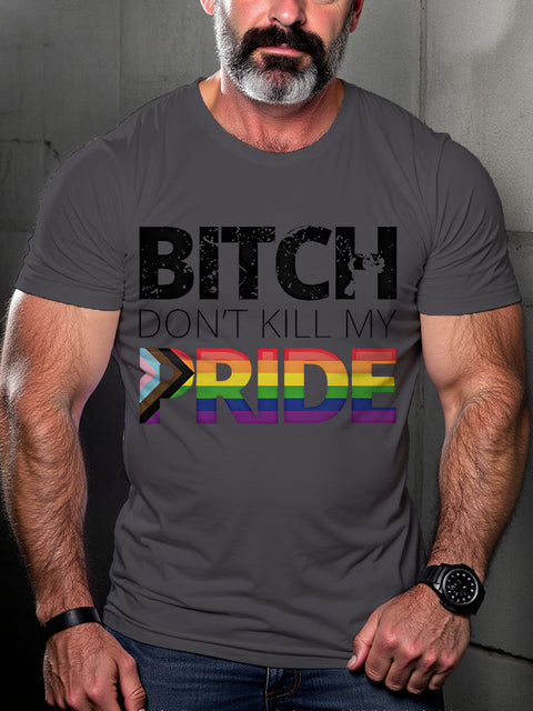Bitch Don't Kill Pride LGBTQ Gay Rainbow Print T-shirt