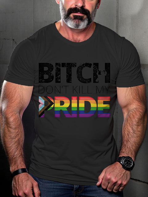 Bitch Don't Kill Pride LGBTQ Gay Rainbow Print T-shirt