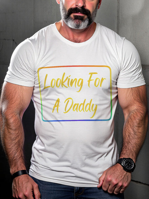 Looking For A Daddy Pride LGBTQ Gay Rainbow Print T-shirt