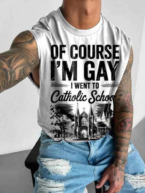 Of Course I’m Gay I Went To Catholic School Rainbow Men's Gay LGBTQ Print Wide Shoulder Vest