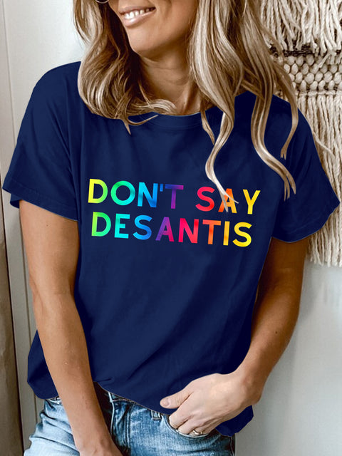 Women's LGBT Lesbian Rainbow Don't Say Desantis T-shirt