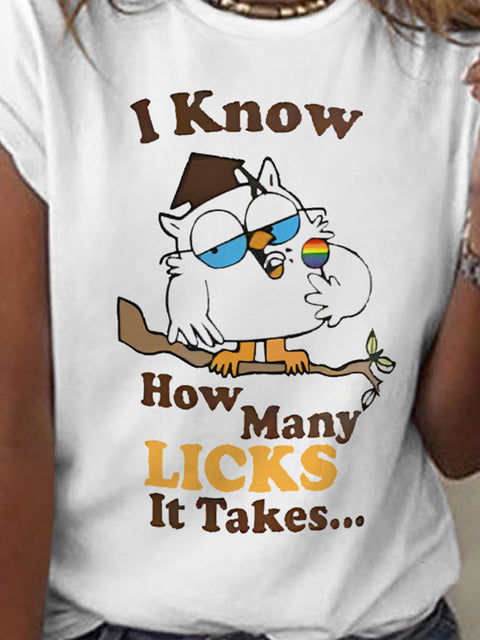 Women's LGBT Lesbian Owl I Know How Many Licks It Takes T-shirt