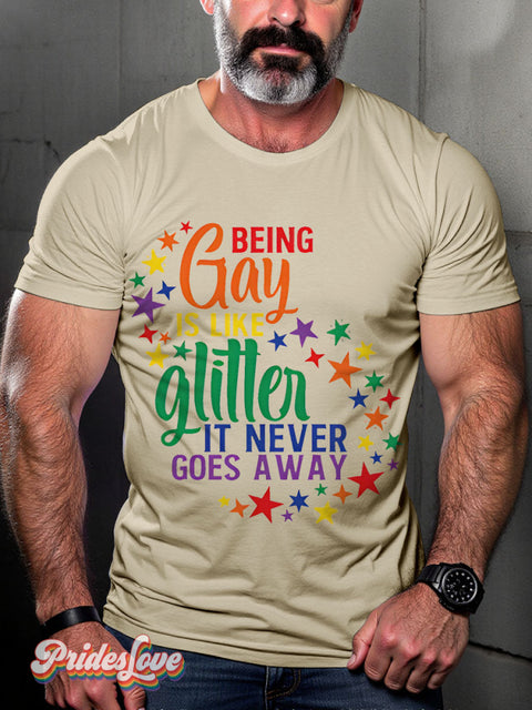 Being Gay Is Like Glitter Rainbow LGBTQ Gay Print T-shirt Sand / S