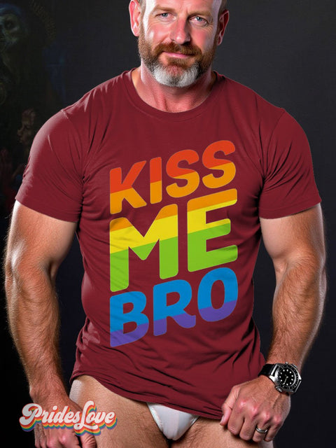 Gay Pride Rainbow Kiss Me Bro Pattern Lgbt Casual Print T-Shirt Maroon / S