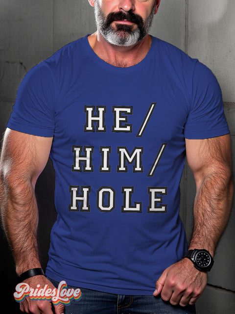 He Him Hole LGBT Proud Rainbow Casual Print T-shirt Blue / S