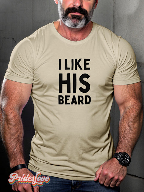 I Like His Beard Rainbow Couple LGBTQ Gay Print T-shirt Sand / S