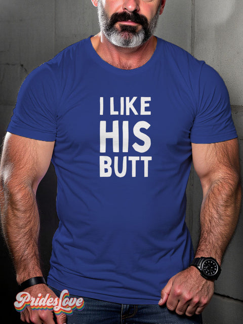 I Like His Butt Rainbow Couple LGBTQ Gay Print T-shirt RoyalBlue / S