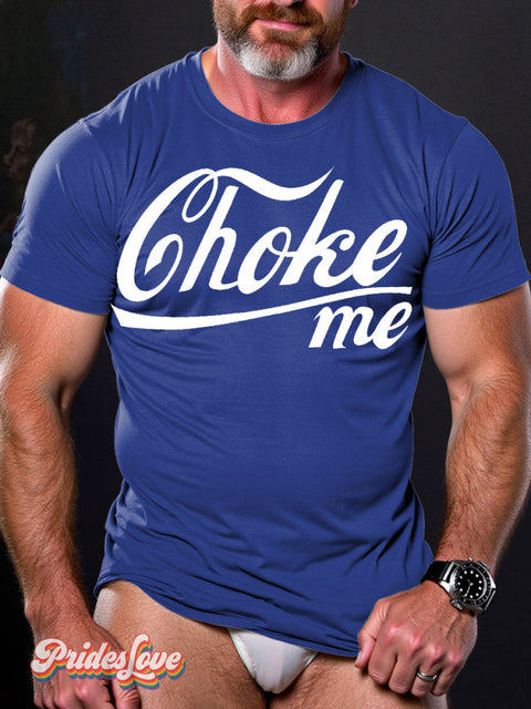 LGBT Gay Pride Choke Me Print T-shirt Blue / S