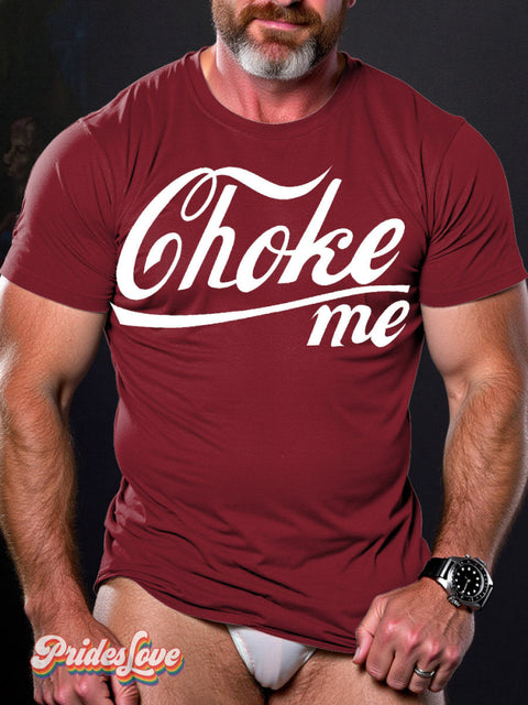 LGBT Gay Pride Choke Me Print T-shirt Red / S