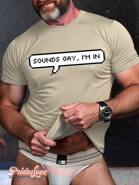 LGBT Gay Pride Sound Gay I’m In Print T-shirt Beige / S