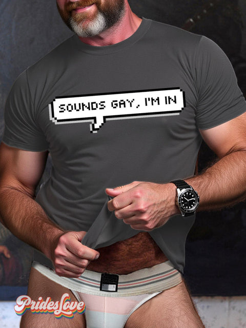 LGBT Gay Pride Sound Gay I’m In Print T-shirt Gray / S