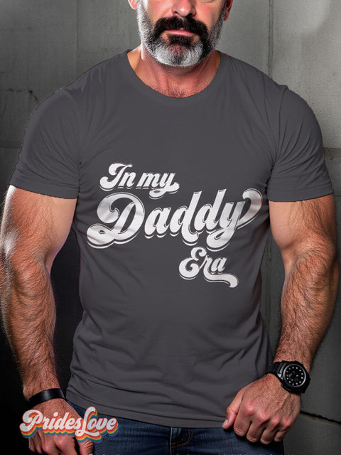 LGBT In My Daddy Era Casual Print T-shirt Grey / S