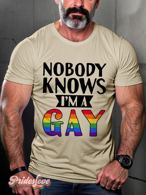 LGBT Nobody Knows I’m A Gay Funny Gay Casual Print T-shirt Sand / S