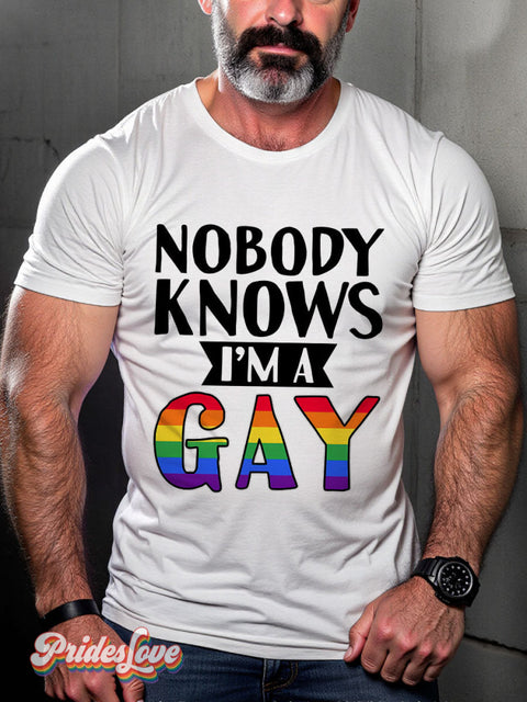 LGBT Nobody Knows I’m A Gay Funny Gay Casual Print T-shirt White / S