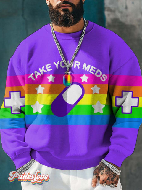 Lgbt Pride Mental Health Take Your Meds Casual Sweatshirt