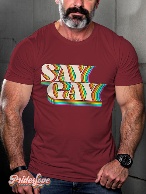 LGBT Proud Say Gay Rainbow Casual Print T-shirt Maroon / S