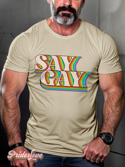 LGBT Proud Say Gay Rainbow Casual Print T-shirt Sand / S