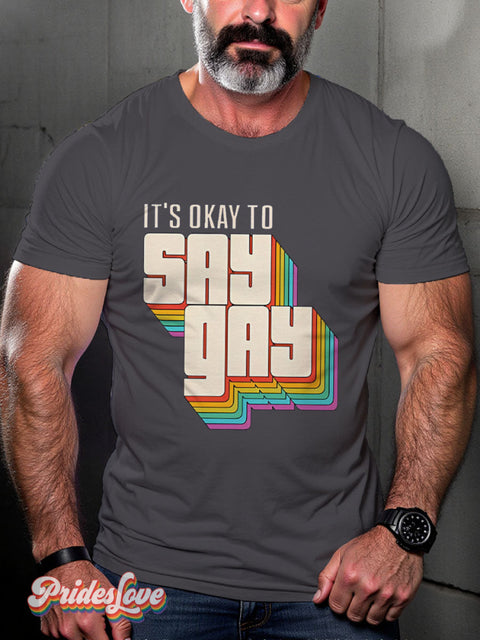 Lgbt Rainbow It’s Ok To Say Gay Print T-Shirt Gray / S