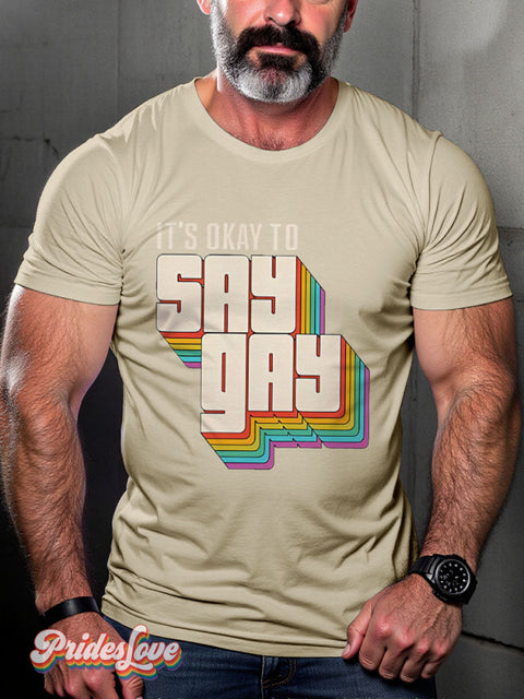 Lgbt Rainbow It’s Ok To Say Gay Print T-Shirt Sand / S