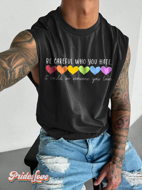 Men’s Be Careful Who You Hate It Could Someone Love Wide Shoulder Vest Black / S