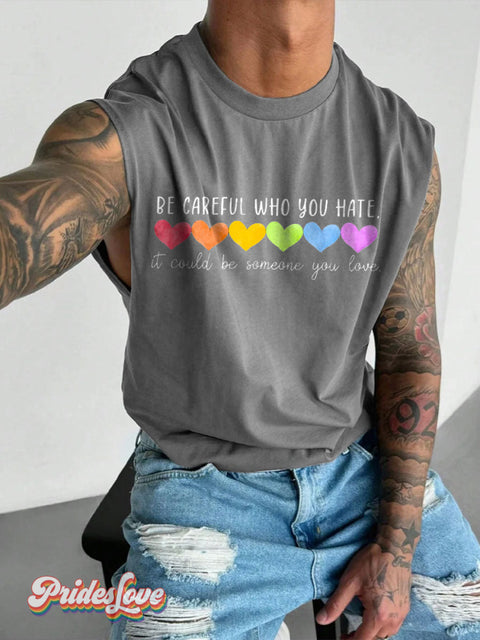 Men’s Be Careful Who You Hate It Could Someone Love Wide Shoulder Vest Grey / S