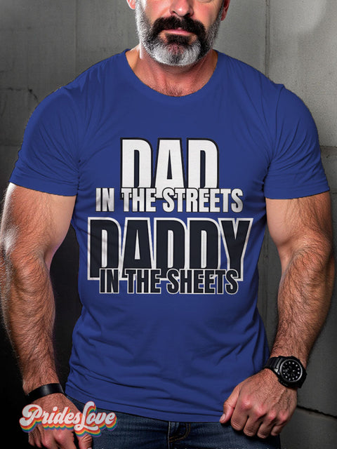 Men’s Dad In The Streets Daddy In The Sheets Pride LGBT Gay Pride Art Casual Print T-shirt Blue / S