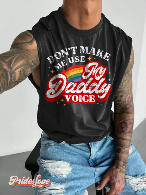 Men’s Don’t Make Me Use My Daddy Voice Funny Lgbt Gay Pride Wide Shoulder Vest Black / S