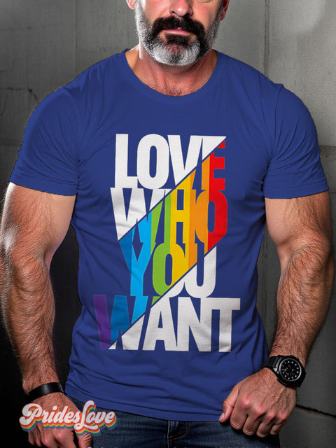 Men’s Gay Love Who You Want Pride Rainbow Casual Print T-Shirt