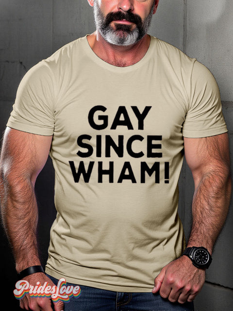 Men’s Gay Since Wham! Casual Print T-Shirt Sand / S