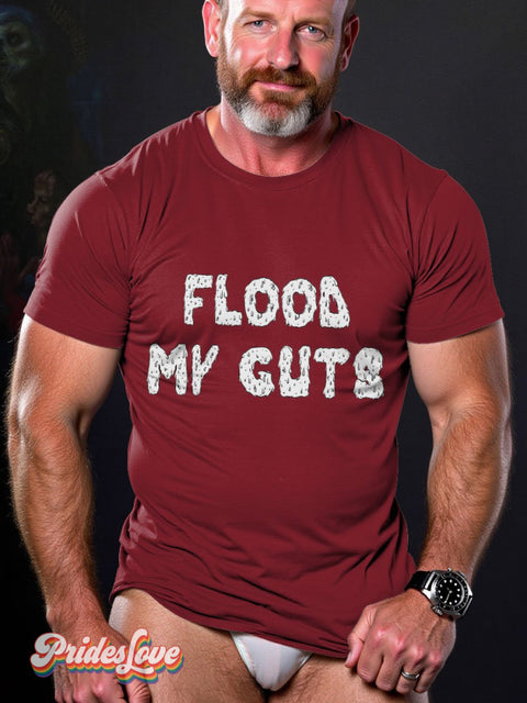 Men’s Lgbt Flood My Guts Pride Casual Print T-Shirt Maroon / S