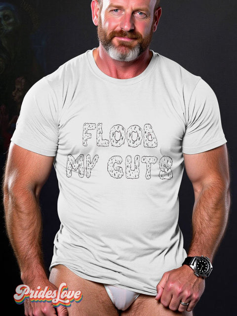 Men’s Lgbt Flood My Guts Pride Casual Print T-Shirt White / S