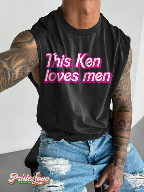 Men’s LGBT Funny Fierce Pride This Ken Loves Men Casual Print Wide Shoulder Vest Black / S