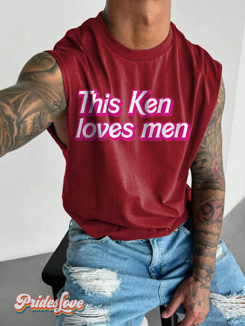 Men’s LGBT Funny Fierce Pride This Ken Loves Men Casual Print Wide Shoulder Vest Maroon / S