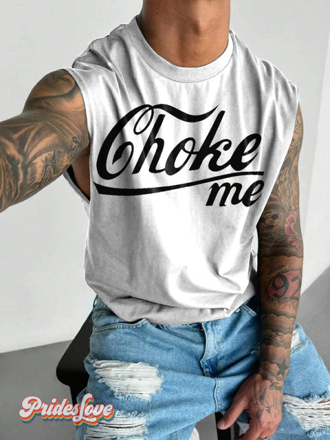 Men’s LGBT Gay Pride Choke Me Print Wide Shoulder Vest White / S