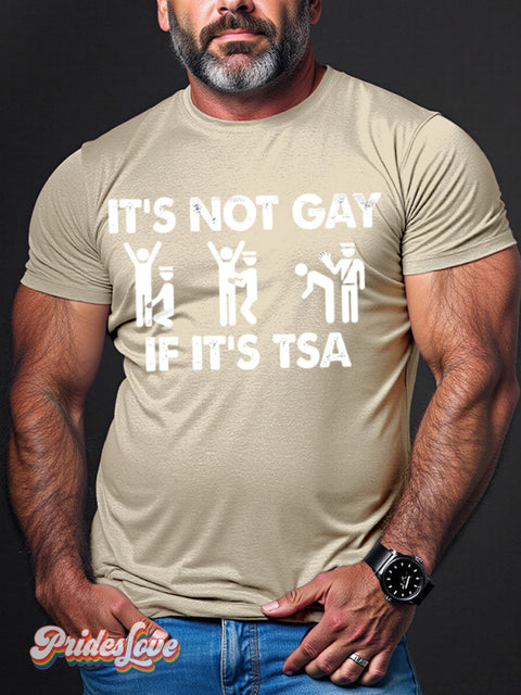 Men’s Lgbt Gay Pride It’s Not If Tsa Print Casual T-Shirt Beige / S