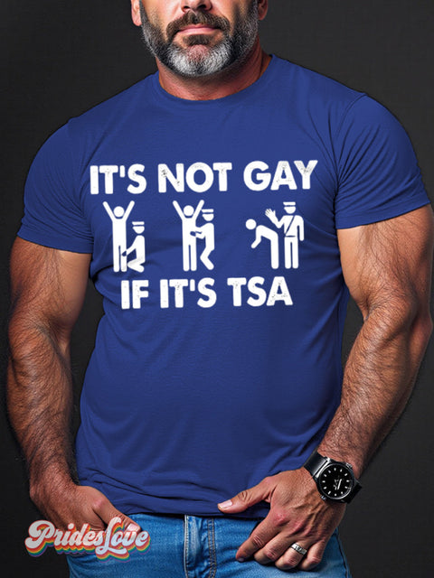 Men’s Lgbt Gay Pride It’s Not If Tsa Print Casual T-Shirt Blue / S