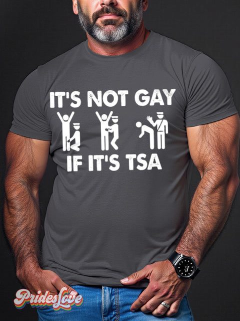 Men’s Lgbt Gay Pride It’s Not If Tsa Print Casual T-Shirt Gray / S