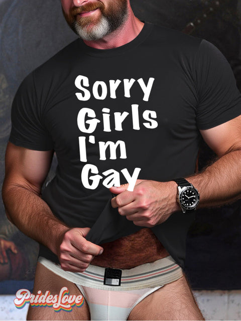 Men’s Lgbt Gay Pride Sorry Girls I’m Print Casual T-Shirt