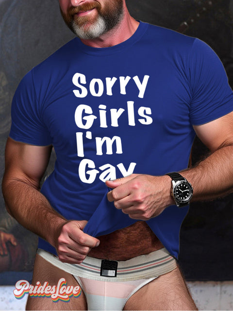 Men’s Lgbt Gay Pride Sorry Girls I’m Print Casual T-Shirt
