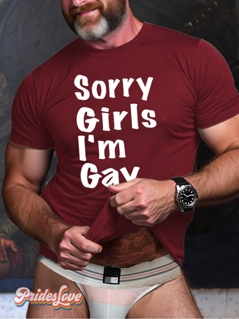 Men’s Lgbt Gay Pride Sorry Girls I’m Print Casual T-Shirt