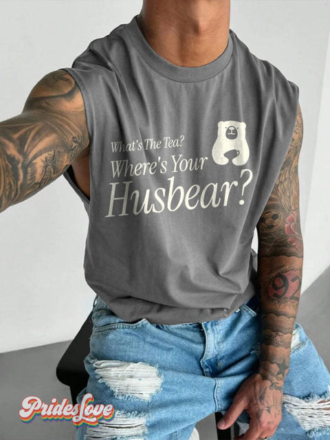 Men’s LGBT What’s The Tea? Where’s You Husbear? Gay Bear Pride Casual Print Wide Shoulder Vest Grey / S