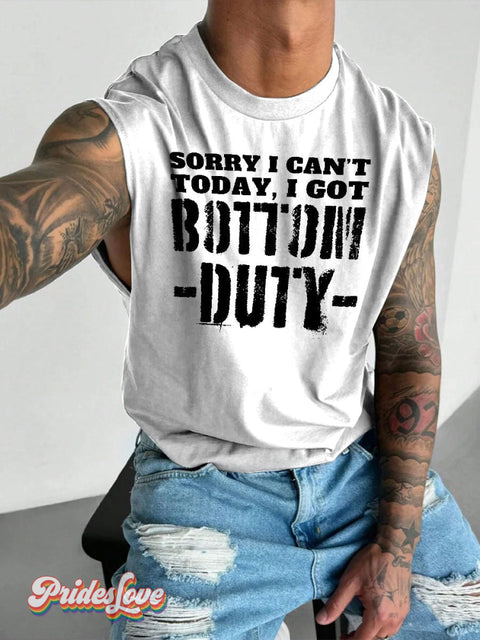 Men’s Sorry I Can’t Today,i Got Bottom Duty LGBT Gay Pride Art Wide Shoulder Vest White / S