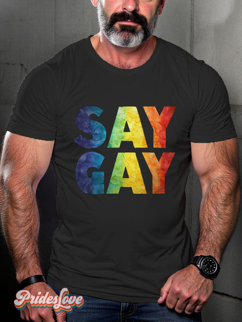 SAY GAY Rainbow LGBTQ Gay Print T-shirt Black / S