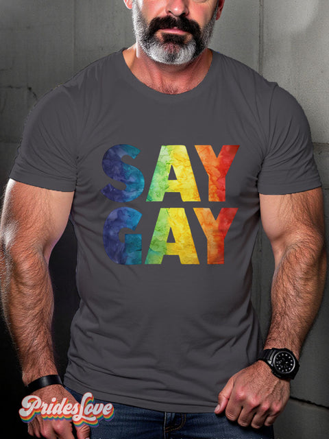 SAY GAY Rainbow LGBTQ Gay Print T-shirt Gray / S