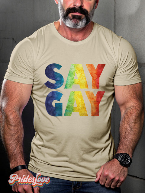 SAY GAY Rainbow LGBTQ Gay Print T-shirt Sand / S