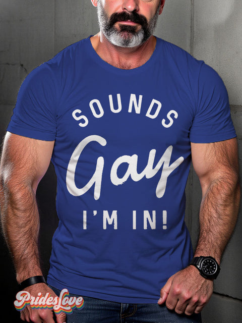 Sounds Gay I’m In Pride Rainbow LGBTQ Gay Print T-shirt RoyalBlue / S