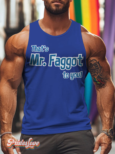 That’s Mr.Faggot to you Rainbow LGBTQ Gay Print Men’s Tank Top RoyalBlue / S