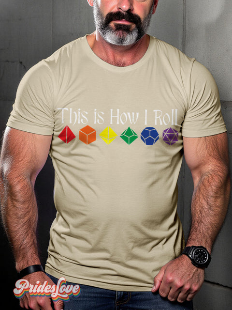 This Is How Roll Pride Month Rainbow Lgbtq Gay Print T-Shirt Sand / S