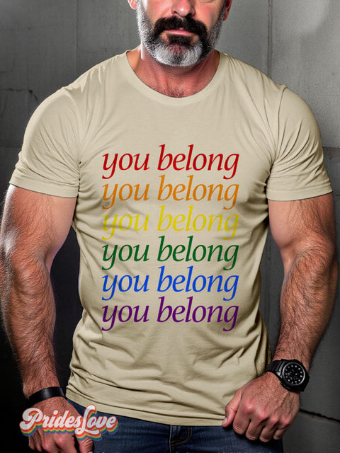 You belong Rainbow LGBTQ Gay Print T-shirt Sand / S
